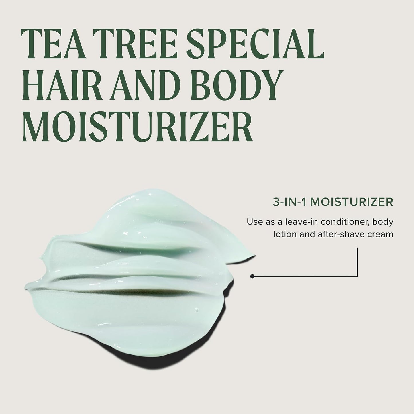 HotTea Tree Hair and Body Moisturizer Leave-In Conditioner, Body Lotion, After-Shave Cream, For All Hair + Skin Types