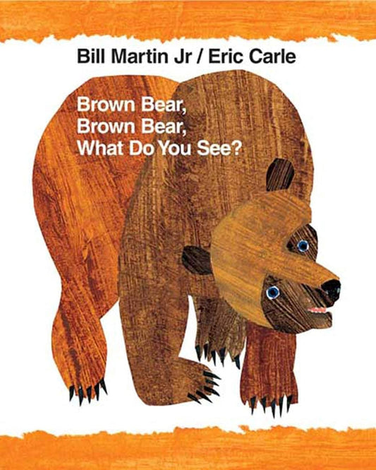 Hot Brown Bear, Brown Bear, What Do You See?: Classic Big Book (Brown Bear and Friends)