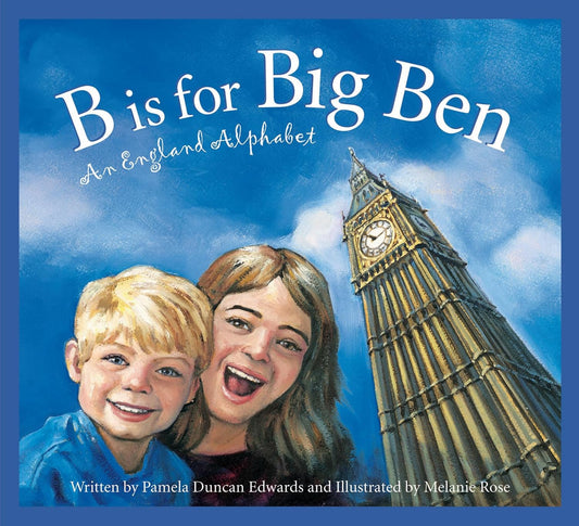 Hot B Is for Big Ben: An England Alphabet (Discover the World)